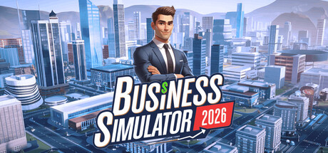 商业模拟器2026 Build.20996585（Business Simulator 2026）免安装中文版-87软件库｜绿色软件+破解游戏下载站