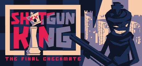 霰弹枪王：最后的将死 Build.22839057（Shotgun King: The Final Checkmate）免安装中文版-87软件库｜绿色软件+破解游戏下载站