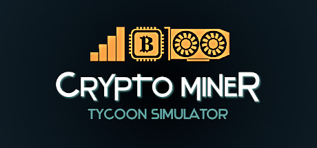 ​挖矿大亨模拟器 Build.23526998（Crypto Miner Tycoon Simulator）免安装中文版-87软件库｜绿色软件+破解游戏下载站