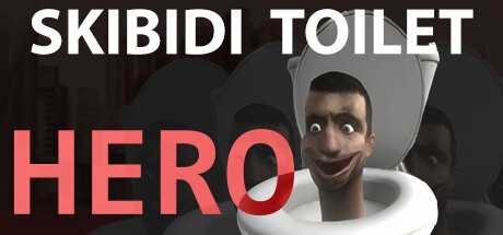 厕所英雄|斯基比迪厕所：英雄 Build.20267175（Skibidi Toilet Hero）免安装中文版-87软件库｜绿色软件+破解游戏下载站