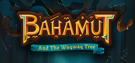 巴哈姆特与瓦克瓦克之树 Build.21239257（Bahamut and the Waqwaq Tree）免安装中文版-87软件库｜绿色软件+破解游戏下载站
