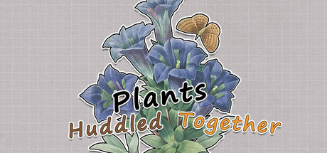 挤在一起的植物 Build.15501149（Plants Huddled Together）免安装中文版-87软件库｜绿色软件+破解游戏下载站