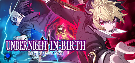 夜下降生2 v1.35 全DLC 单机+联机 PC/手机双端(UNDER NIGHT IN-BIRTH II Sys:Celes)免安装中文版-87软件库|绿色软件+破解游戏下载站