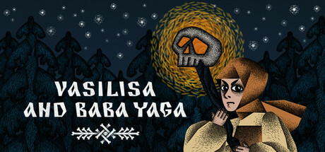 瓦西里萨和巴巴雅嘎 v1.5.7（Vasilisa and Baba Yaga）免安装中文版-87软件库｜绿色软件+破解游戏下载站