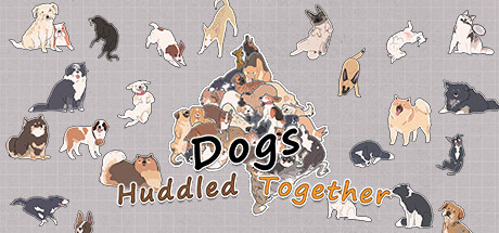 挤在一起的狗狗 Build.13309774（Dogs Huddled Together）免安装中文版-87软件库｜绿色软件+破解游戏下载站