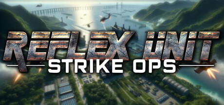 反射小队：突击行动 Build.21335037（Reflex Unit Strike Ops）免安装中文版-87软件库｜绿色软件+破解游戏下载站