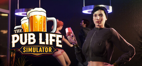 酒馆人生模拟器 Build.19604137（The Pub Life Simulator）免安装中文版-87软件库｜绿色软件+破解游戏下载站
