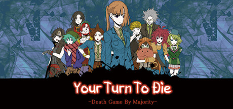 你去死吧——多数表决死亡游戏 Build.11738721(Your Turn To Die -Death Game By Majority-)免安装英文版-87软件库|绿色软件+破解游戏下载站