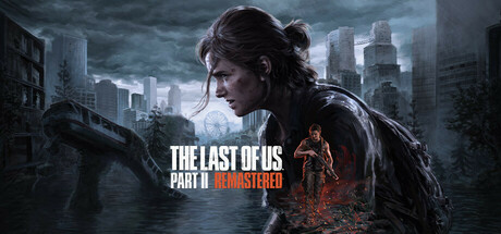 最后生还者2:重制版|美国末日2 v1.6.10721.0105 全DLC 送修改器(The Last of Us™ Part II Remastered)免安装中文版-87软件库|绿色软件+破解游戏下载站