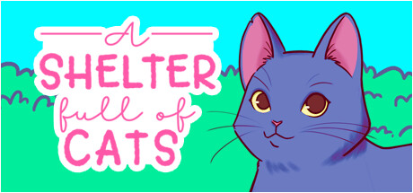 收容所里满是猫|猫咪收容所物语 v20250714(A Shelter Full of Cats)免安装中文版-87软件库|绿色软件+破解游戏下载站