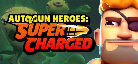 自动枪英雄：超级充能 Build.18982647（Autogun Heroes Supercharged）免安装中文版-87软件库｜绿色软件+破解游戏下载站