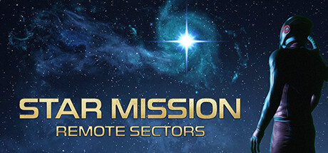 星际任务:偏远地区(Star Mission: Remote Sectors)免安装中文版-87软件库|绿色软件+破解游戏下载站