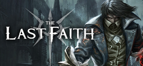 最后的信仰|最后的信念 v2.0.0（The Last Faith）免安装中文版-87软件库｜绿色软件+破解游戏下载站