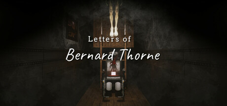 伯纳德·索恩的信件 Build.19919657（Letters of Bernard Thorne）免安装中文版-87软件库｜绿色软件+破解游戏下载站
