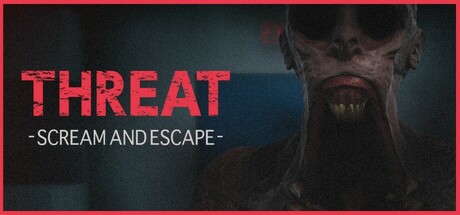 威嚇：尖叫逃亡 Build.21131090（THREAT -SCREAM AND ESCAPE-）免安装中文版-87软件库｜绿色软件+破解游戏下载站